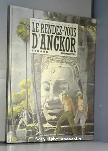Le rendez-vous d'Angkor