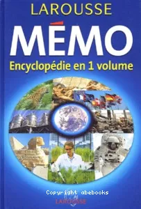 Larousse Mémo Encyclopédie en 1 volume