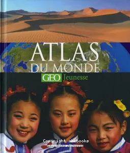 L'Atlas du monde : Géo jeunesse