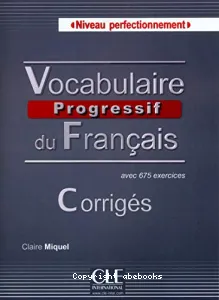 Vocabulaire progressif du français, niveau perfectionnement C1/C2