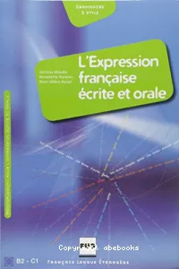 L'Expression française écrite et orale, B2 / C1