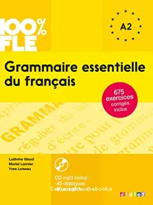 Grammaire essentielle du français A1/A2