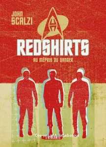 Redshirts : Au mépris du danger