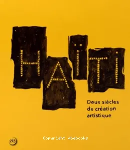 Haïti, deux siècles de création artistique