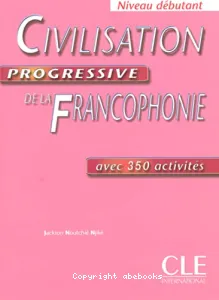 Civilisation progressive de la francophonie, niveau débutant