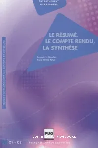 Le Résumé, le compte rendu, la synthèse