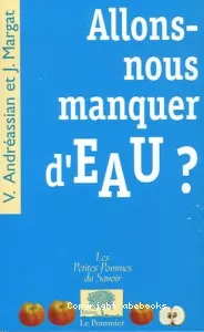 Allons-nous manquer d'eau ?