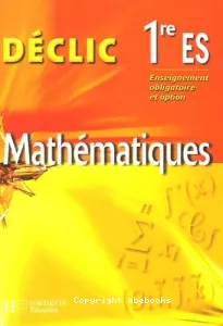 Mathématiques, 1re ES, enseignement obligatoire et option