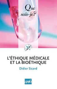 L'Ethique médicale et la bioéthique