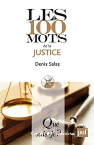 Les 100 mots de la justice