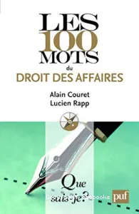 Les 100 mots du droit des affaires