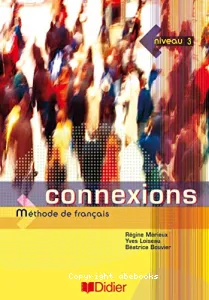 Connexions Méthode de Français - Niveau 3 , B1