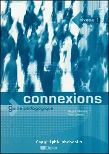 Connexions 1 guide pédagogique, A1