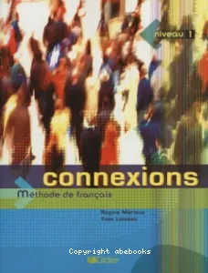 Connexions, niveau 1: Methode de francais,A1-A2