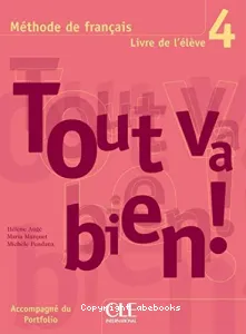 Tout va bien ! 4 : livre de l'élève