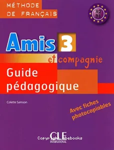 Amis et compagnie 3- guide pédagogique