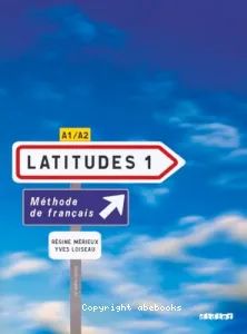 Latitudes 1 - Méthode de français A1/A2