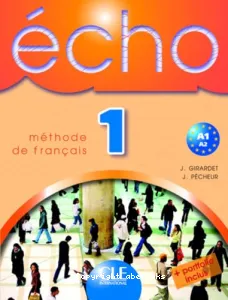 Écho 1 - Livre de l'élève, A1-A2