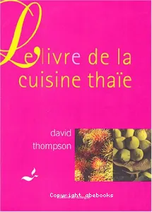 Le livre de la cuisine thaïe