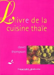 Le livre de la cuisine thaïe