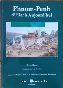 Phnom Penh : then and now.