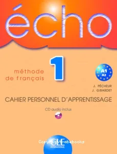 Echo 1 - Cahier personnel d'apprentissage