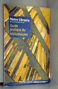 Guide pratique du bibliothécaire