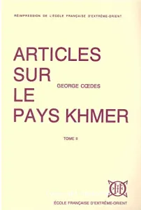 Articles sur le pays khmer (tome II)