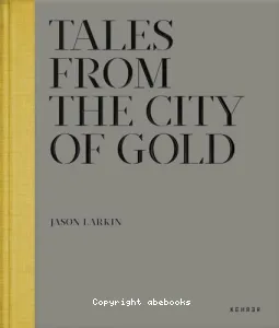Tales from the city of gold