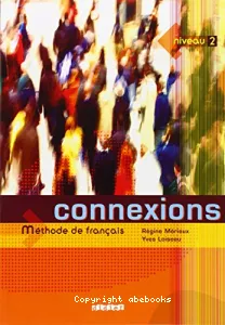 Connexions Niveau 2 - Méthode de français