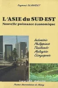 L'Asie du Sud-Est : Nouvelle puissance économique