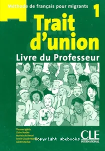 Trait d'union 1 - Livre du professeur