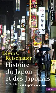 Histoire du Japon et des Japonais II : De 1945 à nos jours