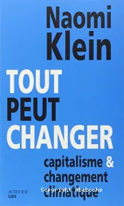 Tout peut changer : Capitalisme et changement climatique