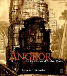 Angkor : le Cambodge d'André Maire