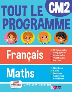 Tout le programme CM2 : Français - Maths