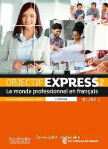 Le Monde professionnel en français (nouvelle édition): B1- B2.1