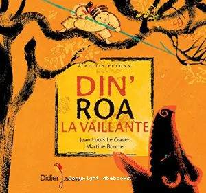 Din' Roa, la vaillante