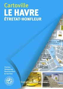 Le Havre,Etretat et Honfleur