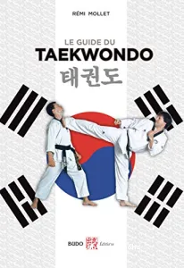 Le Guide du Taekwondo