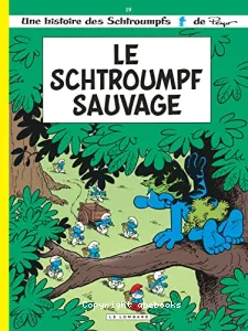 Le schtroumpf sauvage