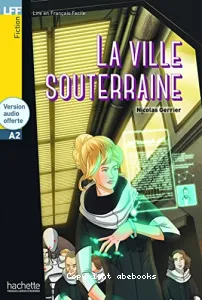 La ville souterraine