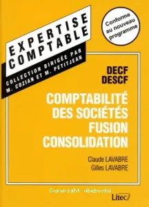 Manuel de comptabilité des sociétés fusion-consolidation