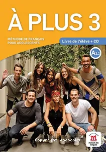 A Plus 3 A2.2 - Livre de l'élève