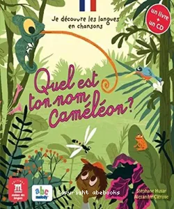 Quel est ton nom Caméléon ?