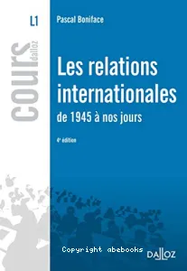 Les relations internationales de 1945 à nos jours