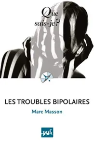 Les troubles bipolaires