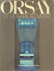 Orsay, de la gare au musée