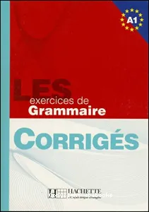 Les exercices de grammaire : niveau A1