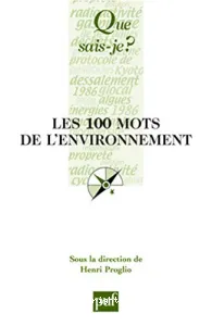 Les 100 mots de l'environnement